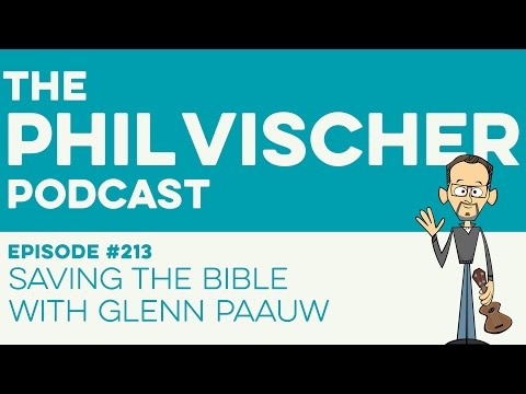 Episode 213: Saving the Bible with Glenn Paauw
