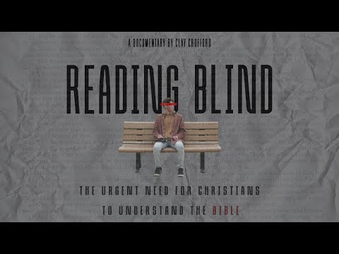 READING BLIND: How We&#039;re Meant to Read the Bible | Full Documentary