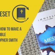 The Bible Reset Episode 5: How to Make a Reader's Bible w/ Christopher Smith