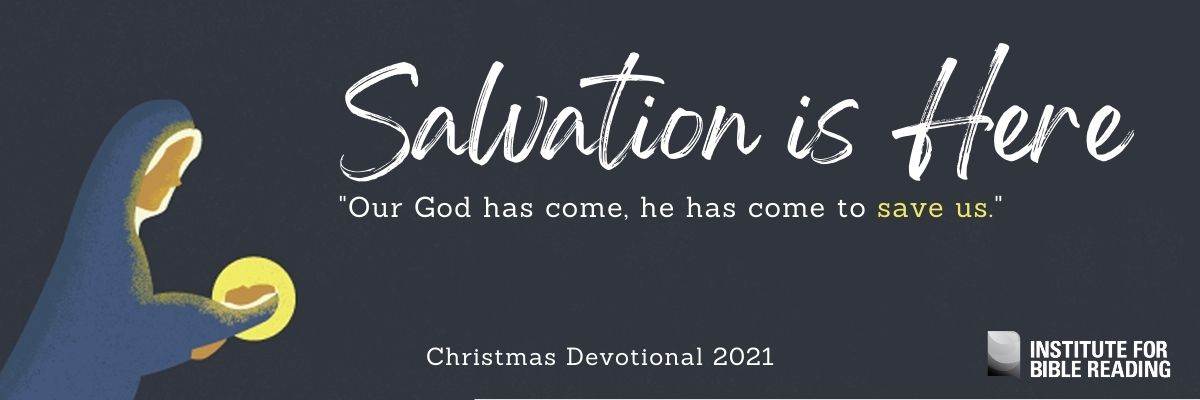 Salvation is Here 2021 Christmas Devotional