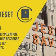 Reconsidering Salvation, Loyalty, and Our Response to the Gospel w/ Matthew Bates